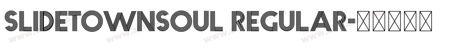 slidetownsoul regular字体转换